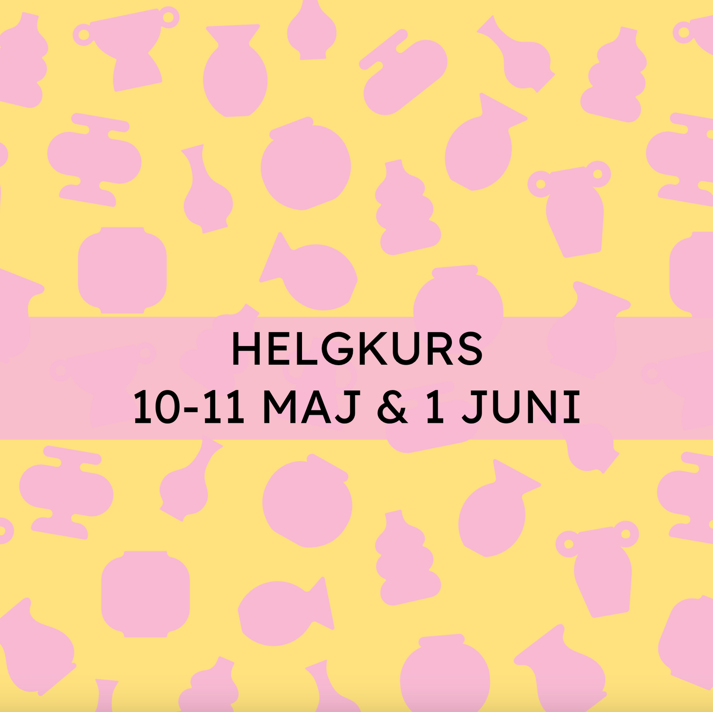 HELGKURS 10-11 MAJ & 1 JUNI