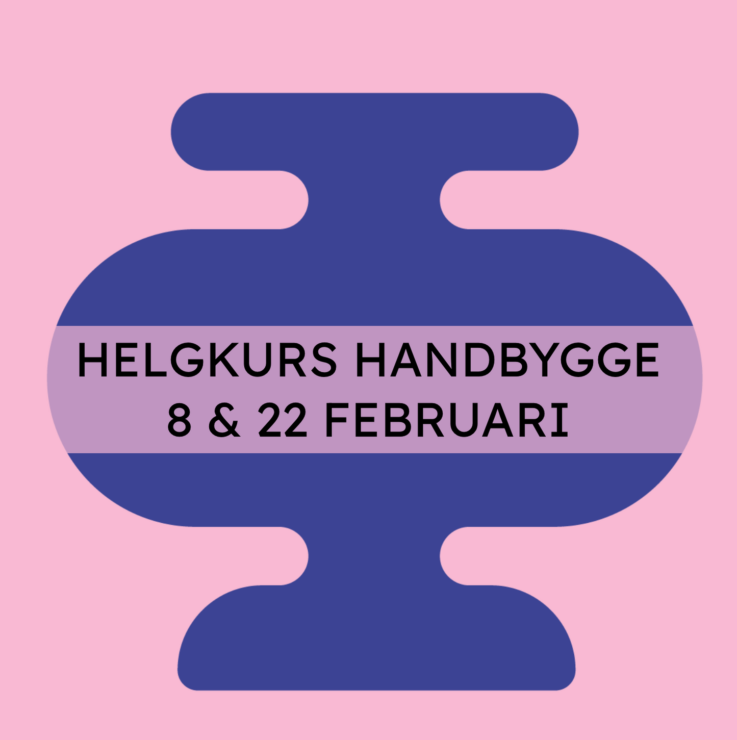 HELGKURS HANDBYGGE 8/2 & 22/2