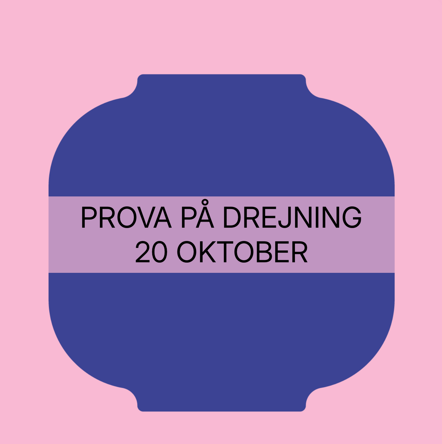 PROVA PÅ DREJNING 20/10