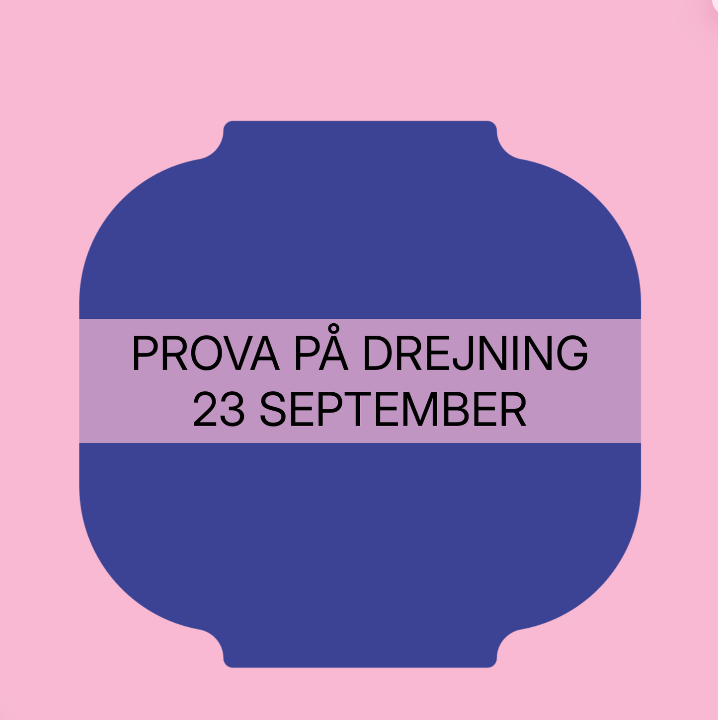 PROVA PÅ DREJNING 23/9