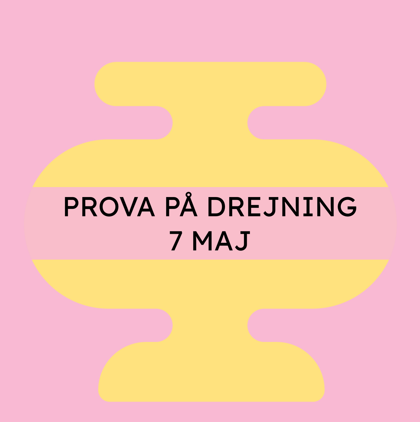 PROVA PÅ DREJNING 7 MAJ