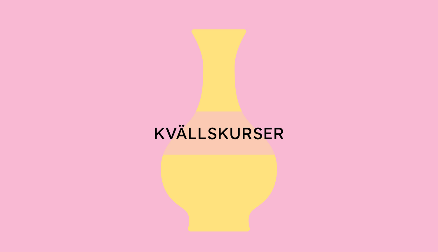 KVÄLLSKURSER