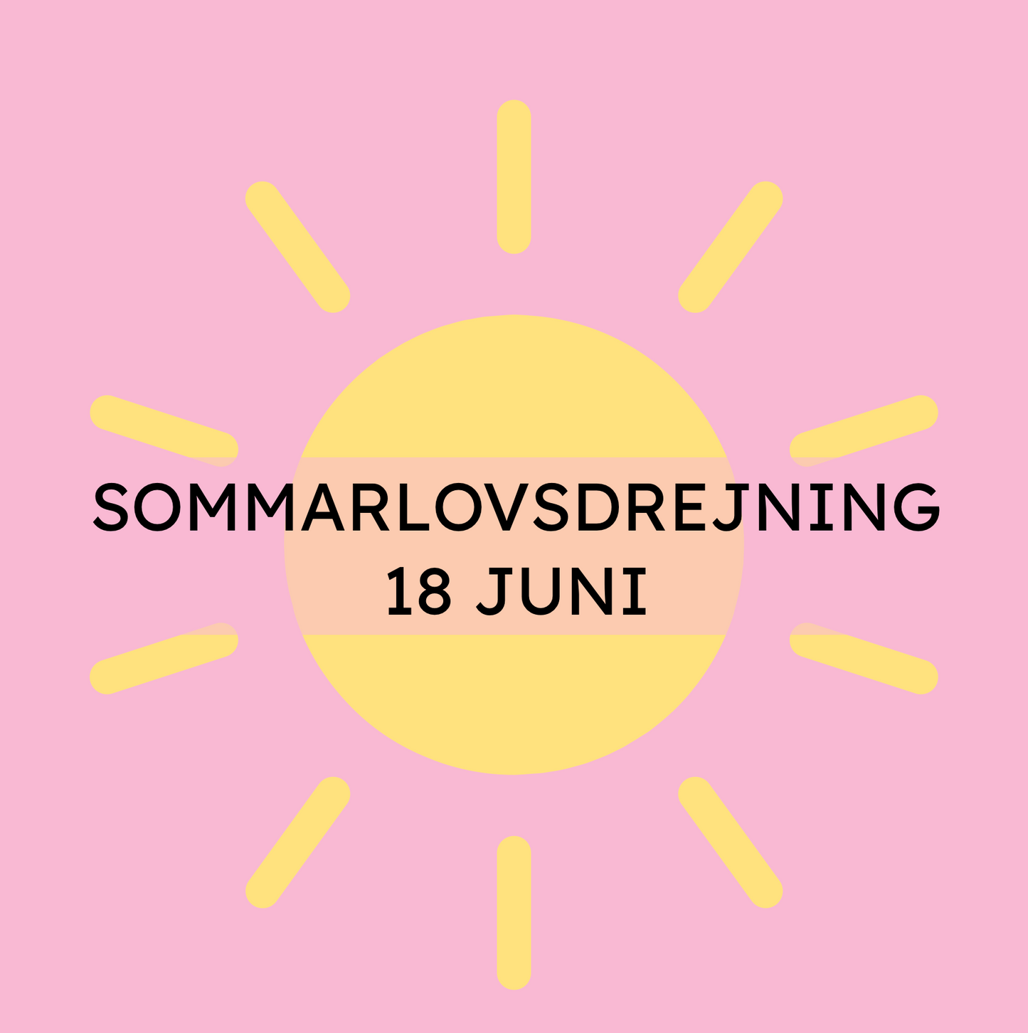 SOMMARLOVSDREJNING 18 JUNI