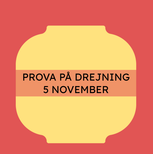 PROVA PÅ DREJNING 5 NOVEMBER (KL 18-20)