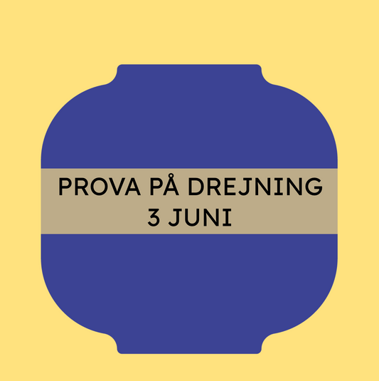 PROVA PÅ DREJNING 3 JUNI