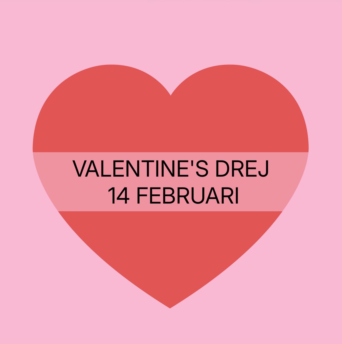 VALENTINE'S DREJ 14/2 (KL 13)