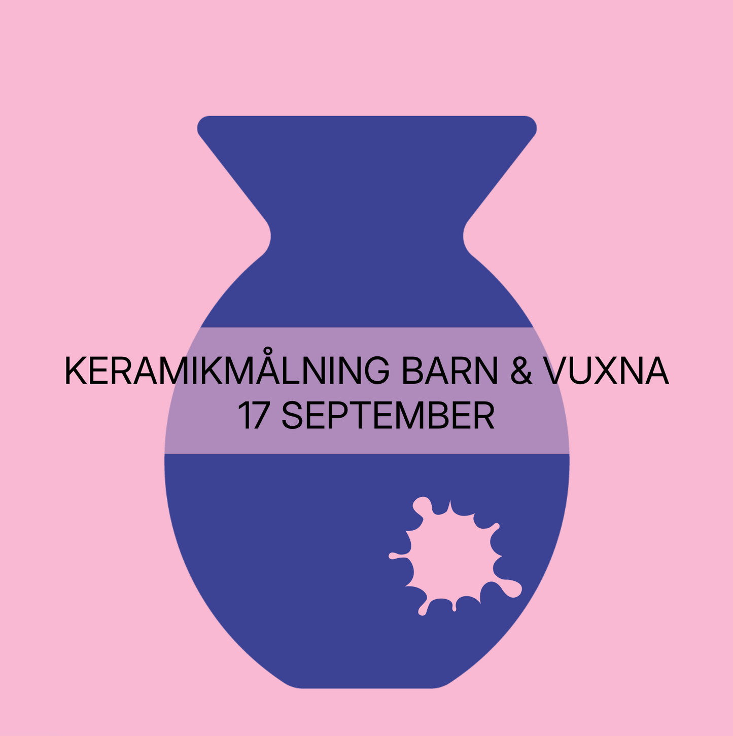 KERAMIKMÅLNING BARN & VUXNA 17/9 kl 16